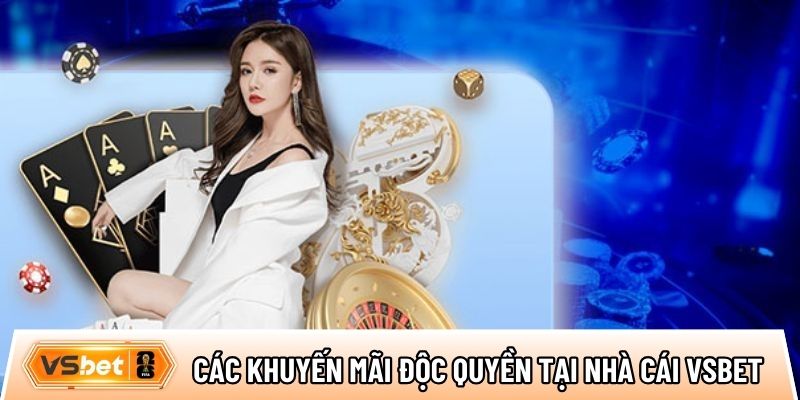 Top các khuyến mãi & ưu đãi độc quyền tại nhà cái online Vsbet